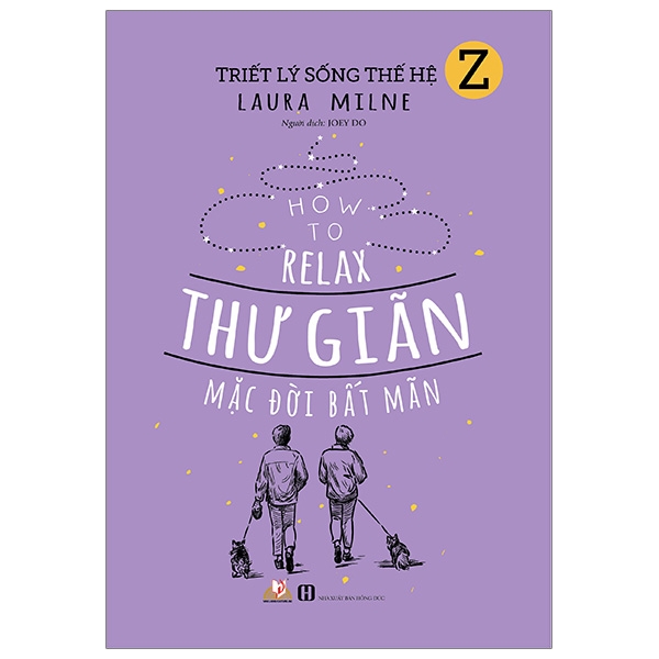 Fahasa - triết lý sống thế hệ z - thư giãn mặc đời bất mãn