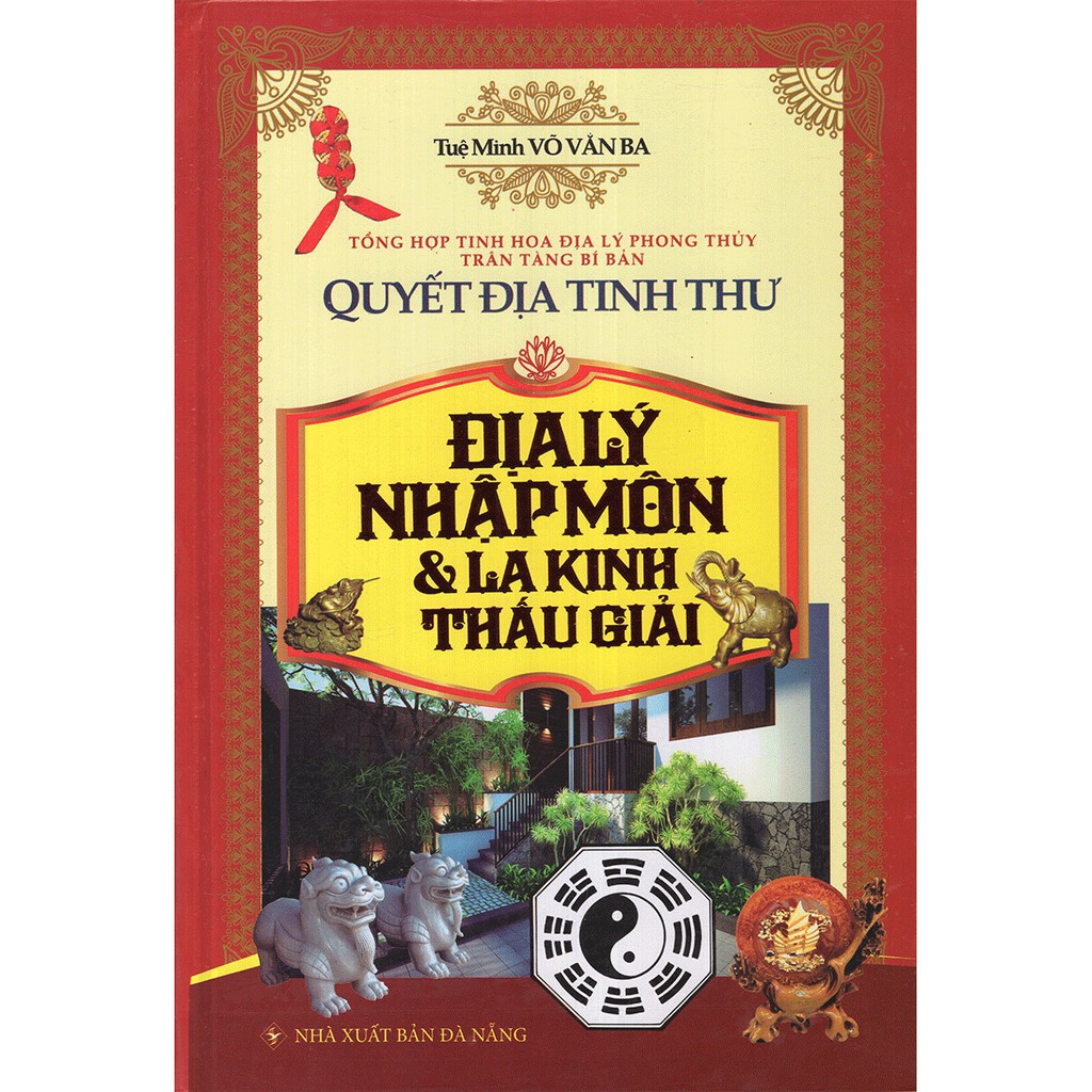 Quyết địa tinh thư - địa lý nhập môn và la kinh thấu giải