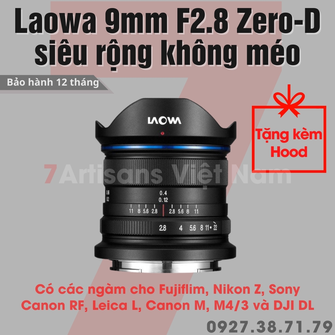 Ống kính venus optics laowa 9mm f2.8 zero-d siêu rộng không méo cho fujifilm sony e, m4/3, canon eos-m, leica l, dji dl