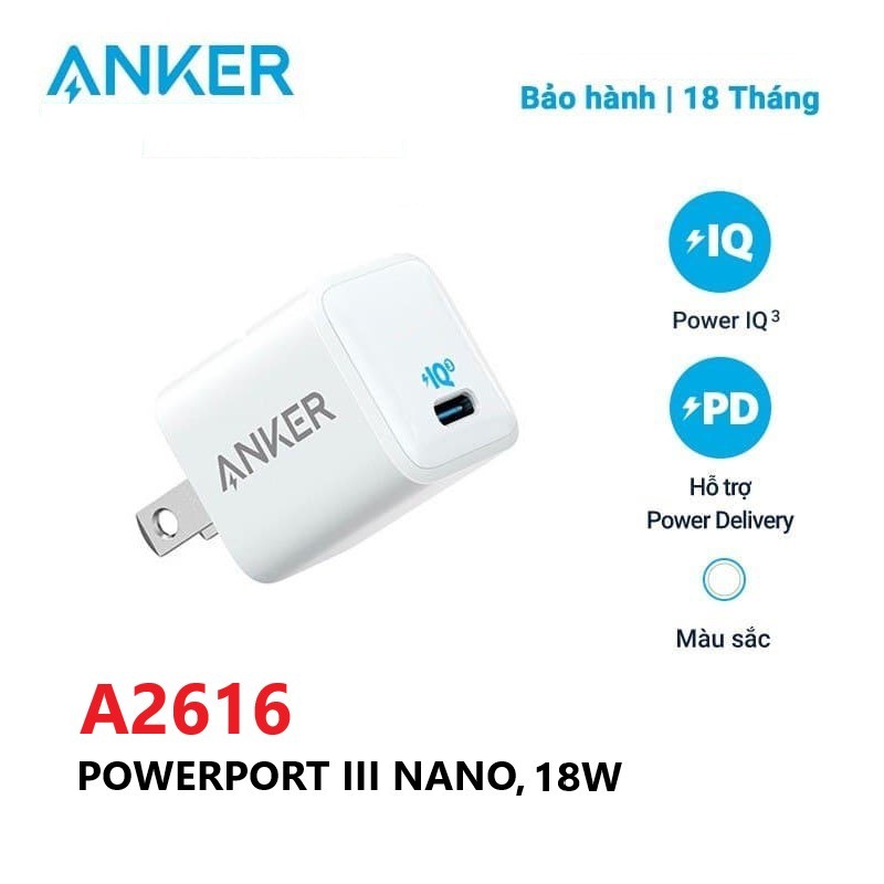 Sạc ANKER PowerPort III Nano 18W/20W 1 cổng USB-C PiQ 3.0 tương thích PD - A2616/A2633 - Hỗ trợ sạc nhanh 18W/20W cho iPhone 8 trở lên