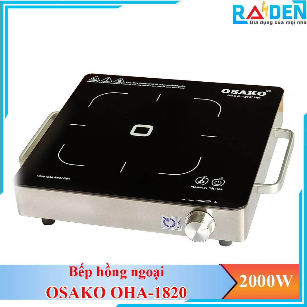 [GIẢM 10% TỐI ĐA 200K] Bếp hồng ngoại OSAKO OHA-1820 mặt kính Ceramic khung thép không gỉ công suất 2000W nấu mọi loại nồi-hàng chính hãng BH 12 Tháng