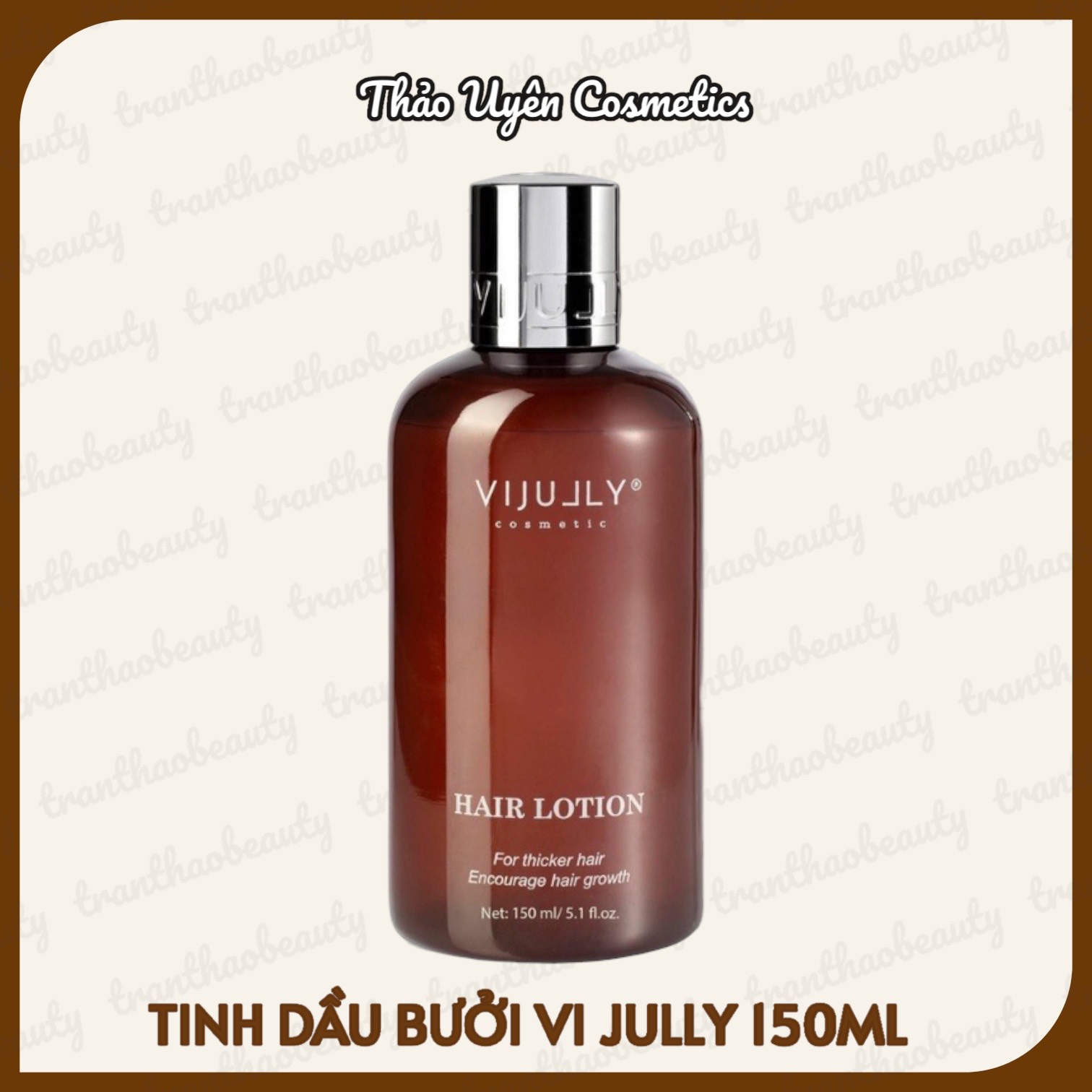 Tinh Dầu Bưởi Hair Lotion Vi Jully 150ml Hỗ Trợ Kích Mọc Tóc & Làm Dày, Dài Tóc