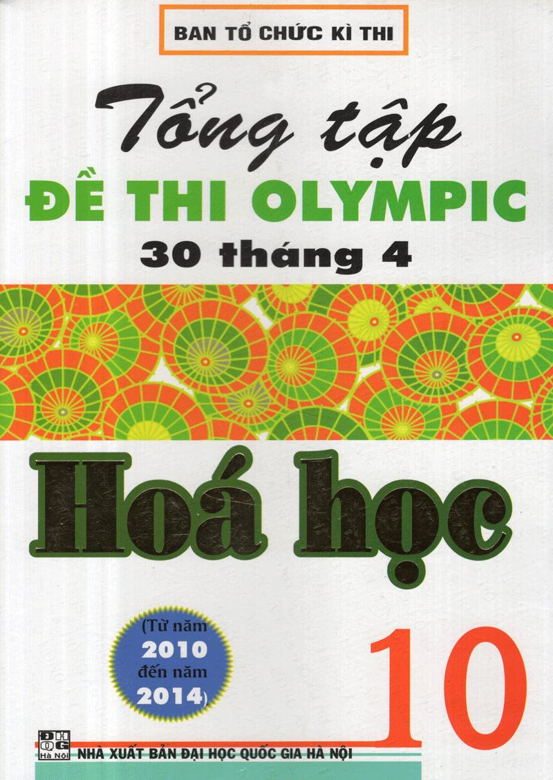 [HCM]Tổng Tập Đề Thi Olympic 30 Tháng 4 Hóa Học 10