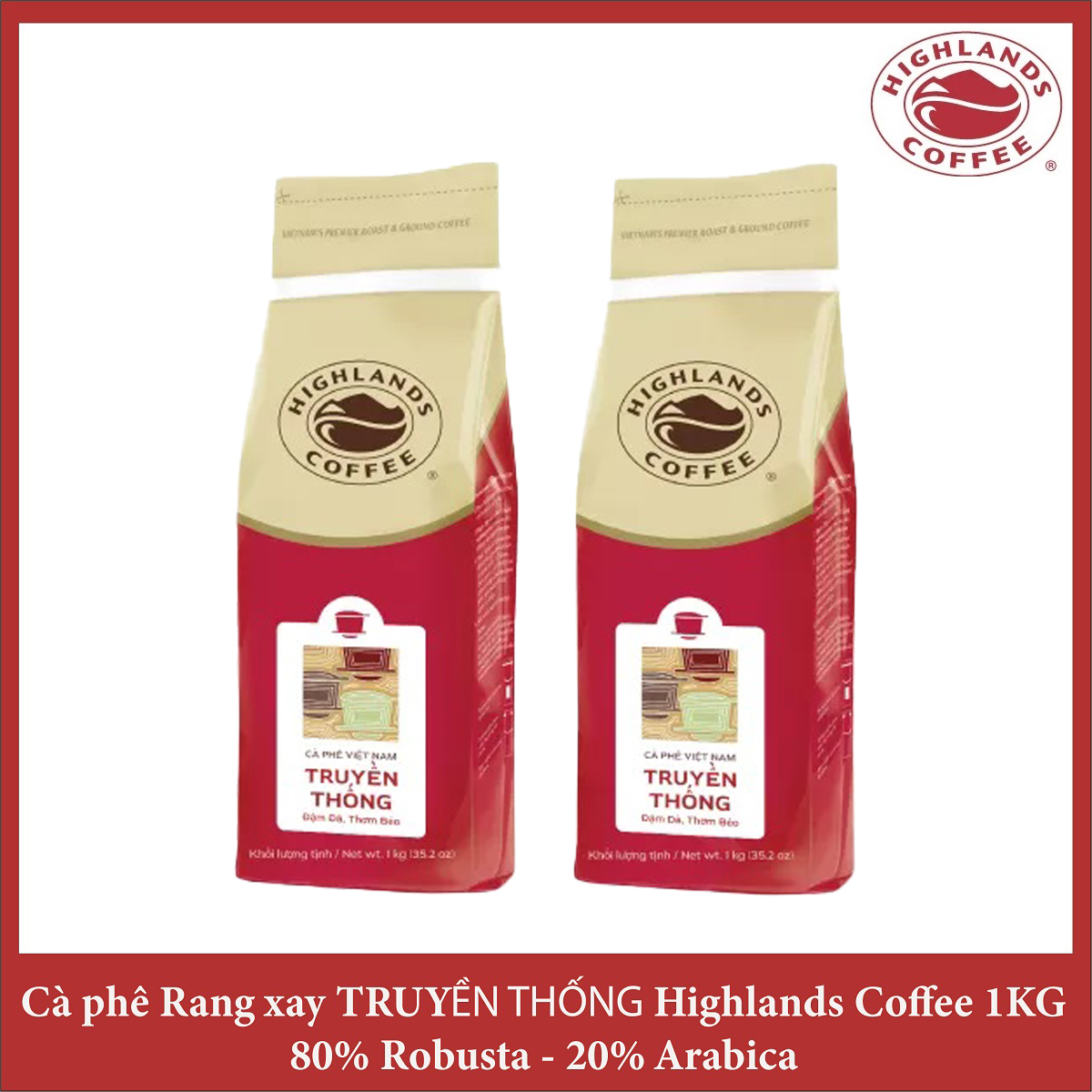 ( Combo 2 Gói ) Cà Phê Bột Highland Coffe Truyền Thống 1KG