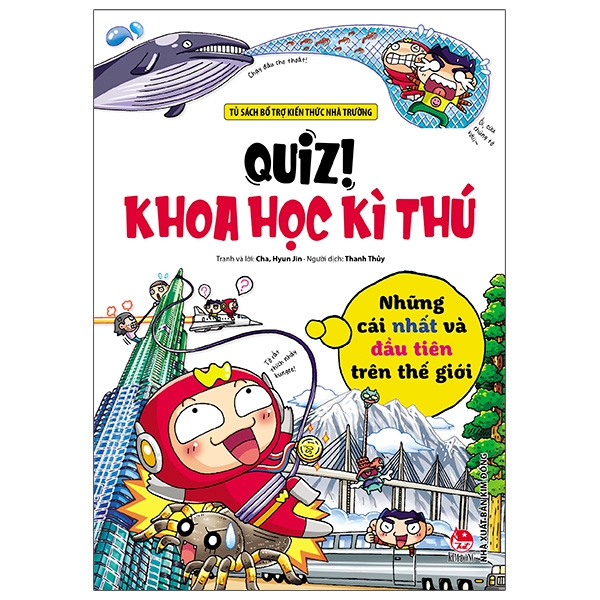 Fahasa - Quiz! Khoa Học Kì Thú: Những Cái Nhất Và Đầu Tiên Trên Thế Giới (Tái Bản 2020)