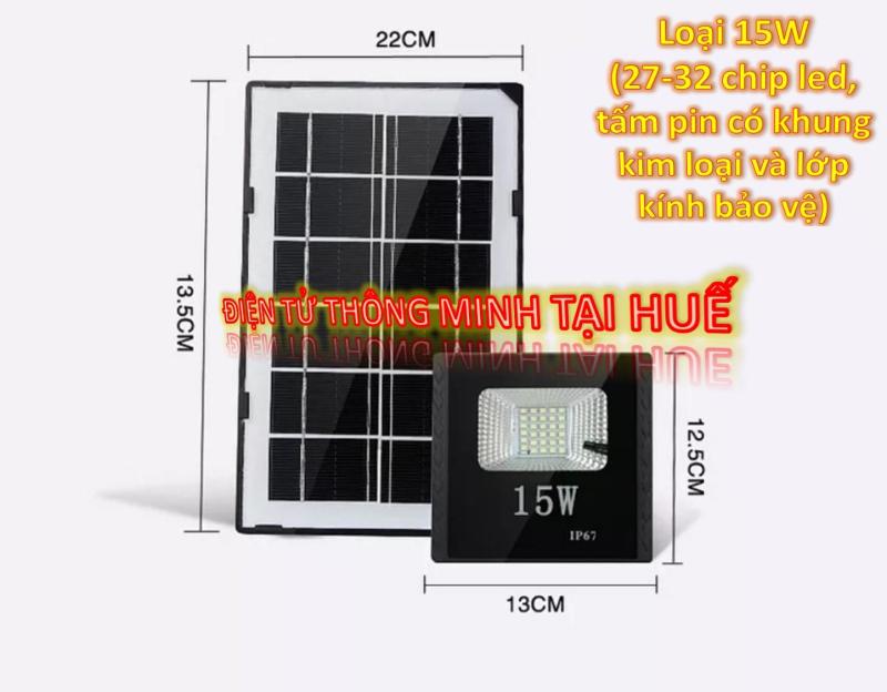 Đèn led năng lượng mặt trời 15W (loại tấm pin có khung kim loại mặt kính và loại tấm pin PVC)