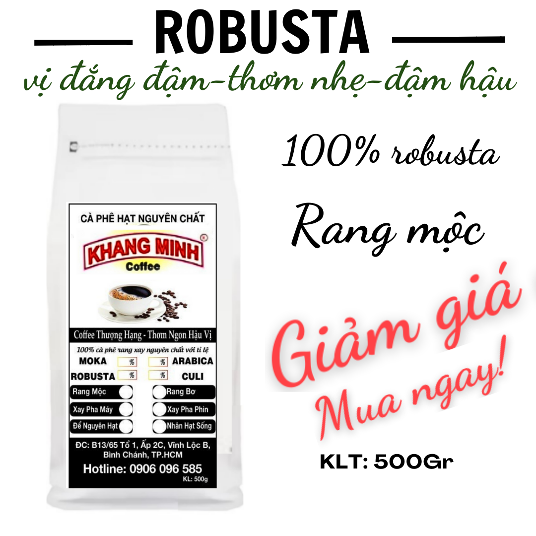 Cà Phê Robusta Organic - Hạt Nguyên Chất Đậm Vị Thơm Ngon 500gr/bịch