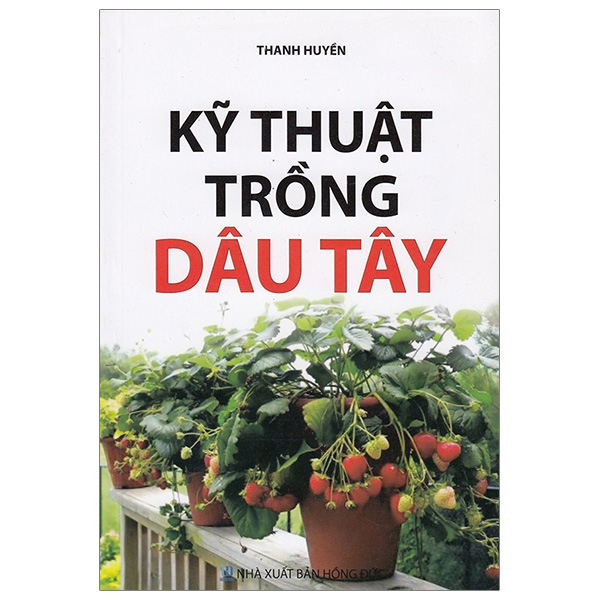 Fahasa - kỹ thuật trồng dâu tây