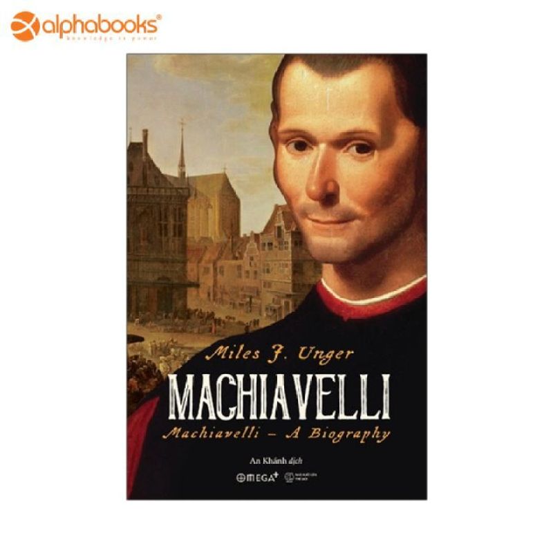 Sách Mới Alphabooks - Machiavelli