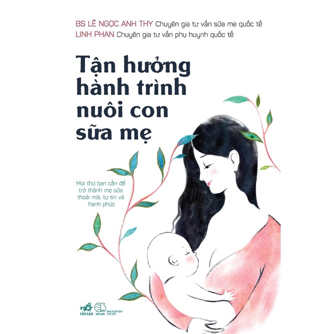 Sách - Tận hưởng hành trình nuôi con sữa mẹ