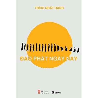 Sách - Đạo Phật Ngày Nay - Thích Nhất Hạnh (TH)