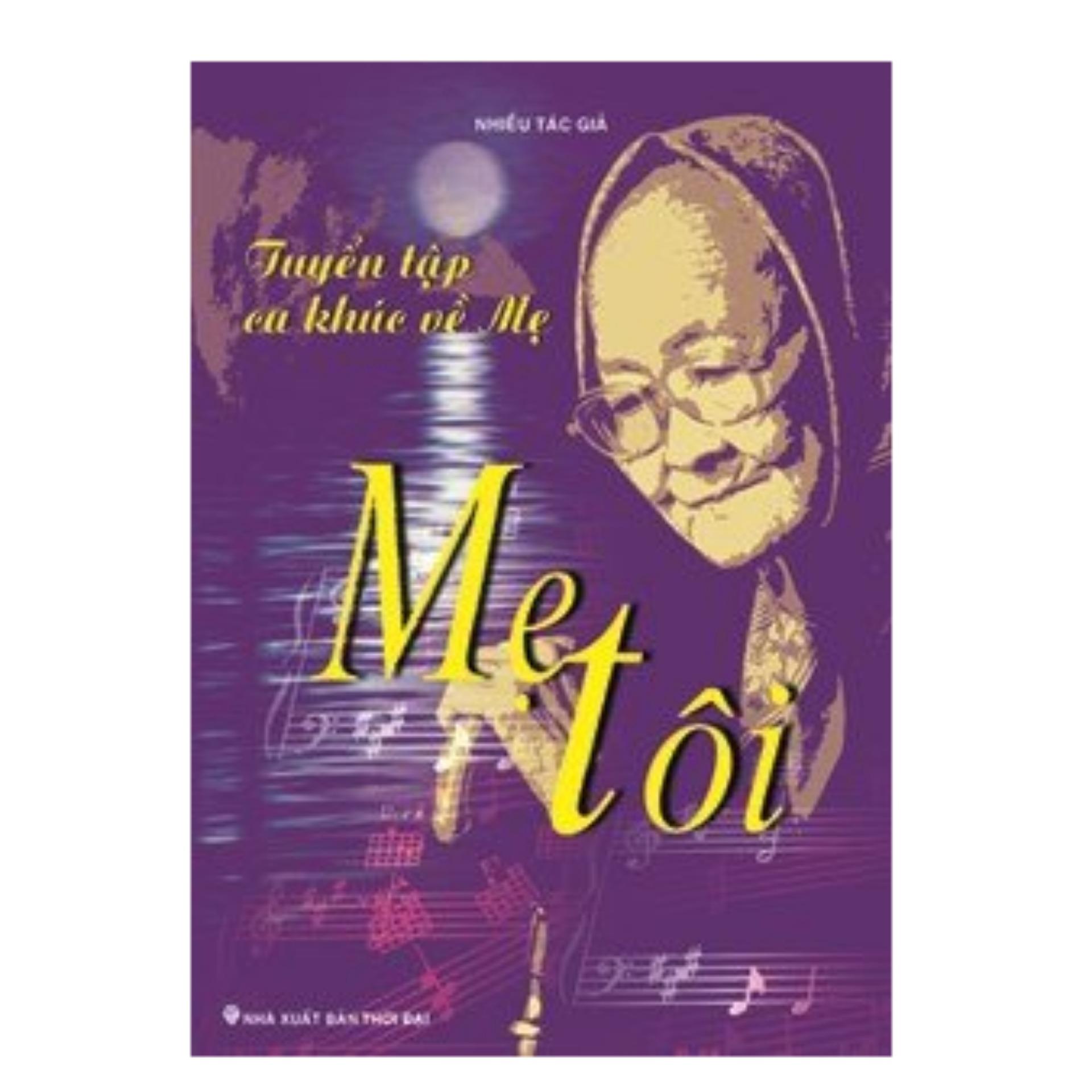 [HCM]Tuyển Tập Ca Khúc Về Mẹ - Mẹ Tôi