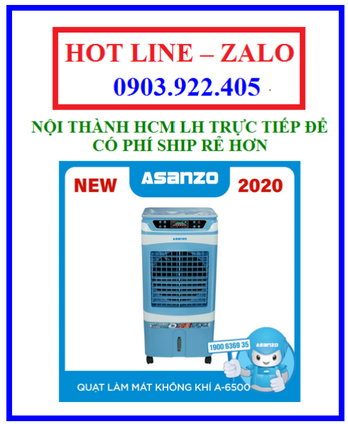 Bảng giá MÁY LÀM MÁT KHÔNG KHÍ ASANZO A-6500 NEW 2020 (Mặt kính 3D)