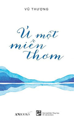 Fahasa - Ủ Một Miền Thơm (Dự Kiến Phát Hành Ngày 10.01.2017)