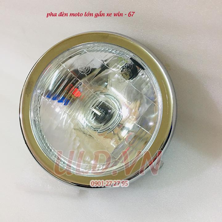 PHA ĐÈN MÔ TÔ LỚN GẮN XE WIN - 67
