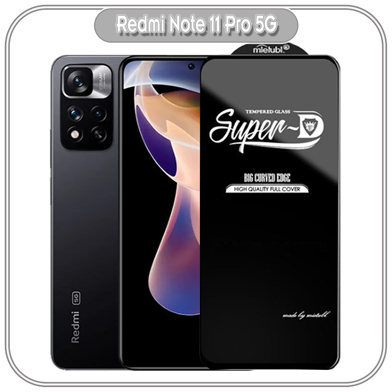 Kính cường lực Super D cho Xiaomi Redmi Note 11 Pro 5G Full viền Đen MIETUBL