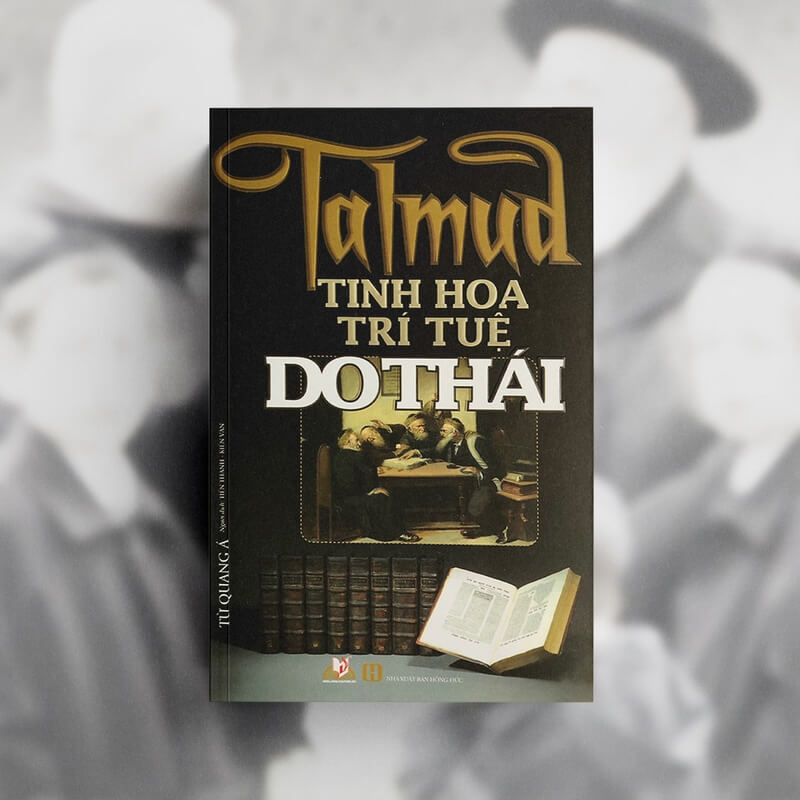 Sách Talmud - Tinh Hoa Trí Tuệ Do Thái