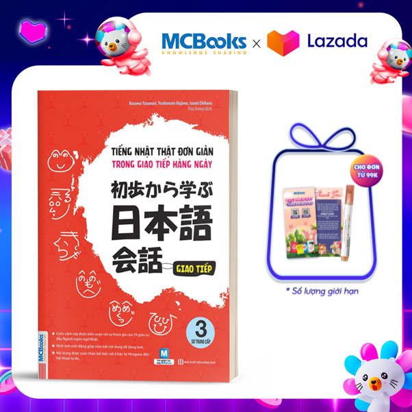 Tiếng Nhật Thật Đơn Giản Trong Giao Tiếp Hàng Ngày Trình Độ Sơ Cấp 3