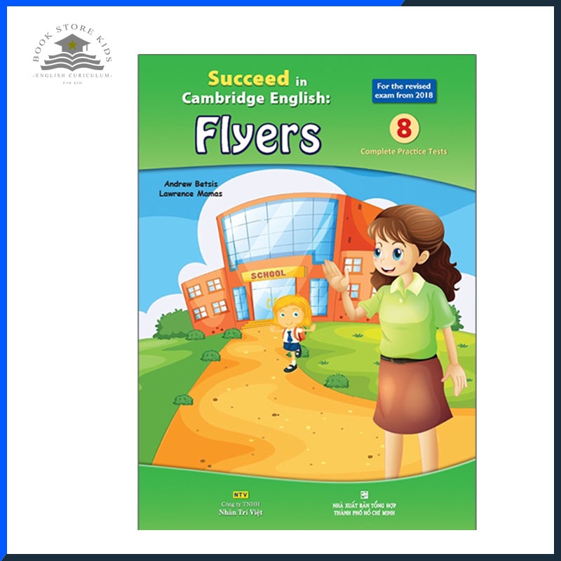 Succeed in Starter, Mover, Flyer 2018
