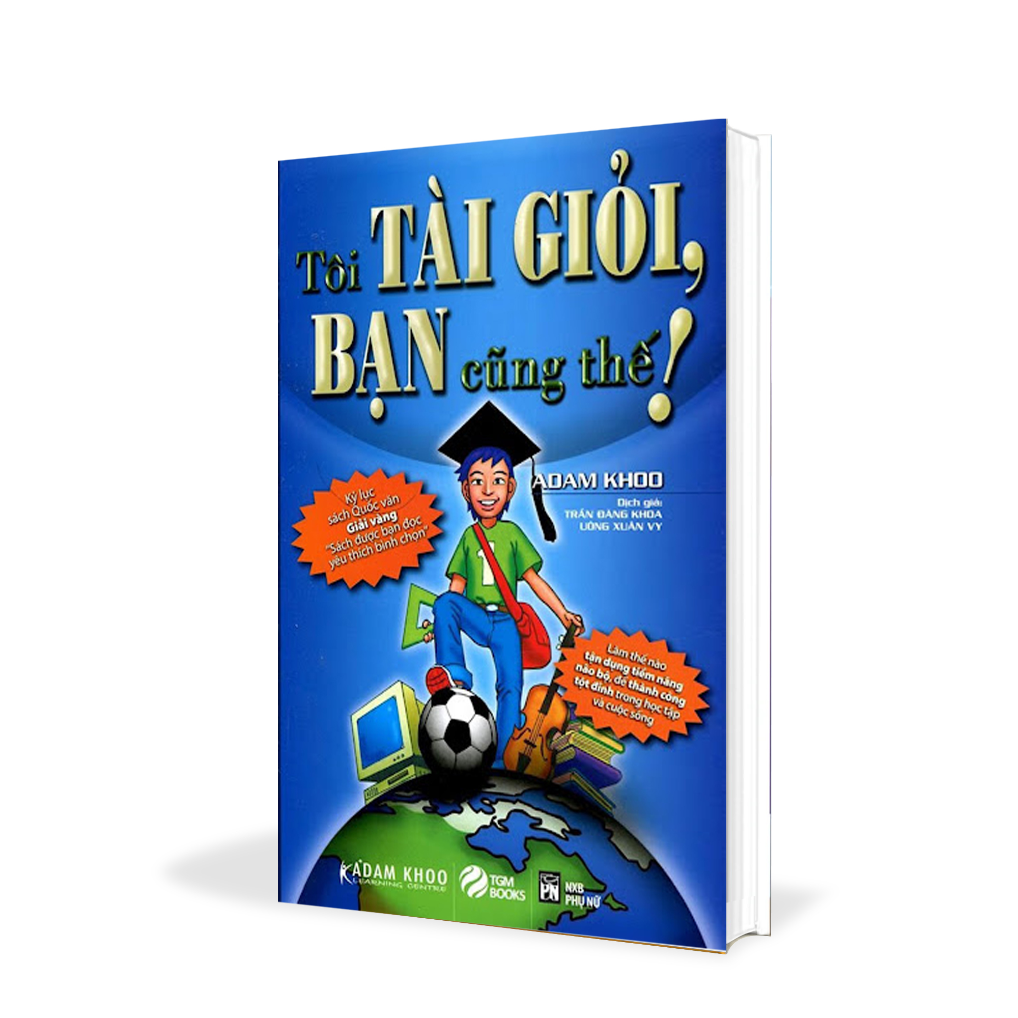 Tôi tài giỏi - bạn cũng thế