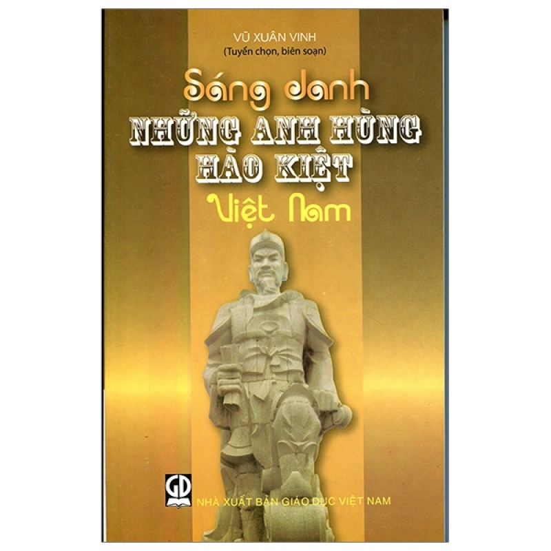 Fahasa - Sáng Danh Những Anh Hùng, Hào Kiệt Việt Nam