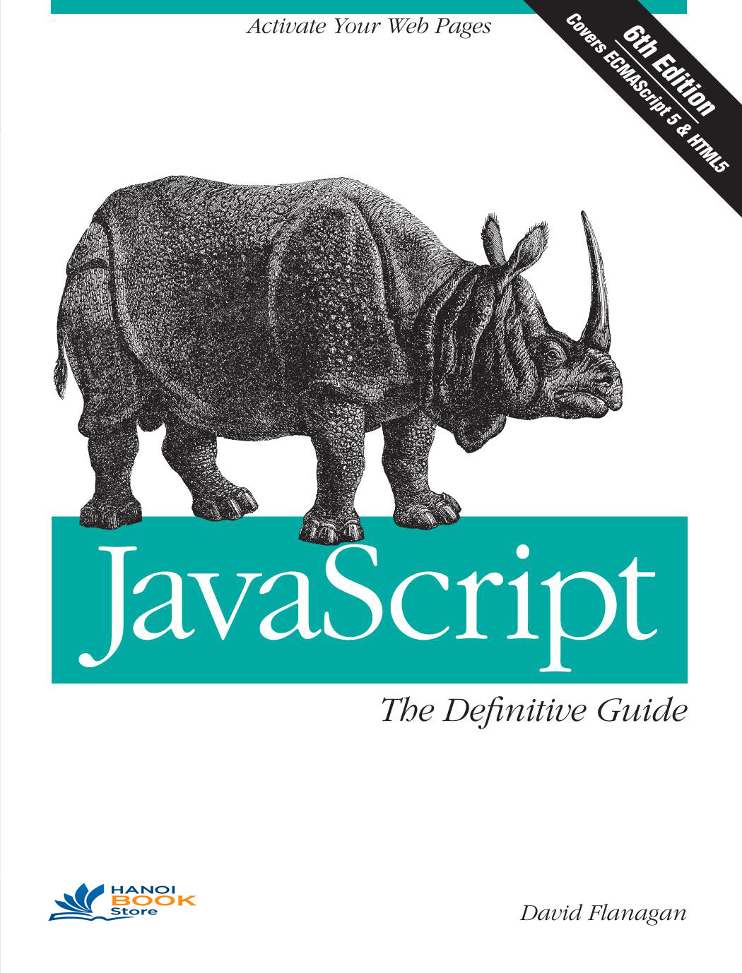 JavaScript The Definitive Guide, Sixth Edition - Hanoi Book Store