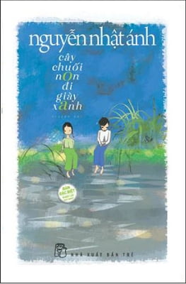 Fahasa - Cây Chuối Non Đi Giày Xanh (Bìa Cứng)