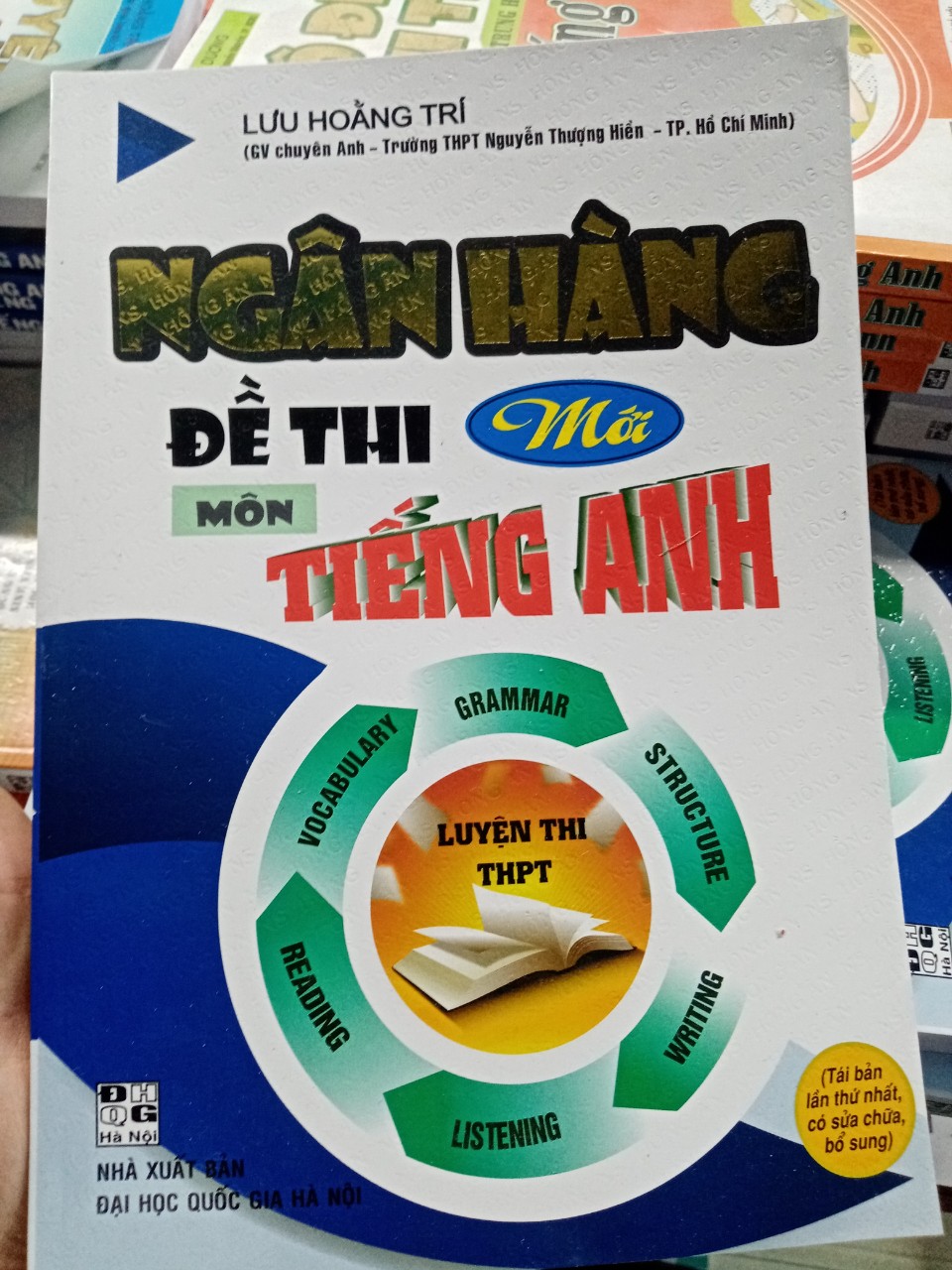 Sách Ngân Hàng Đề Thi Mới Môn Tiếng Anh (Luyện Thi THPT)