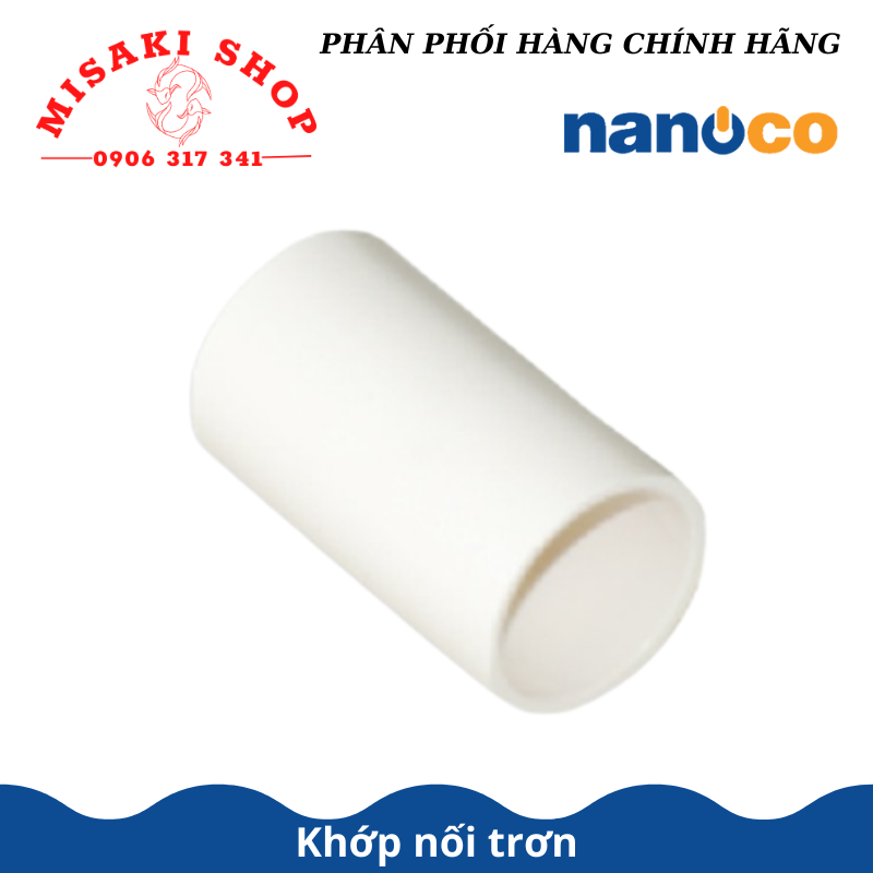 Khớp nối trơn phi 16 | phi 20 | phi 25 | phi 32 | phi 40 | phi 50 | NANOCO Chính Hãng | MISAKISHOP