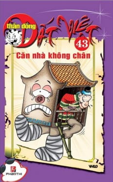 Fahasa - Thần Đồng Đất Việt 43 - Căn Nhà Không Chân