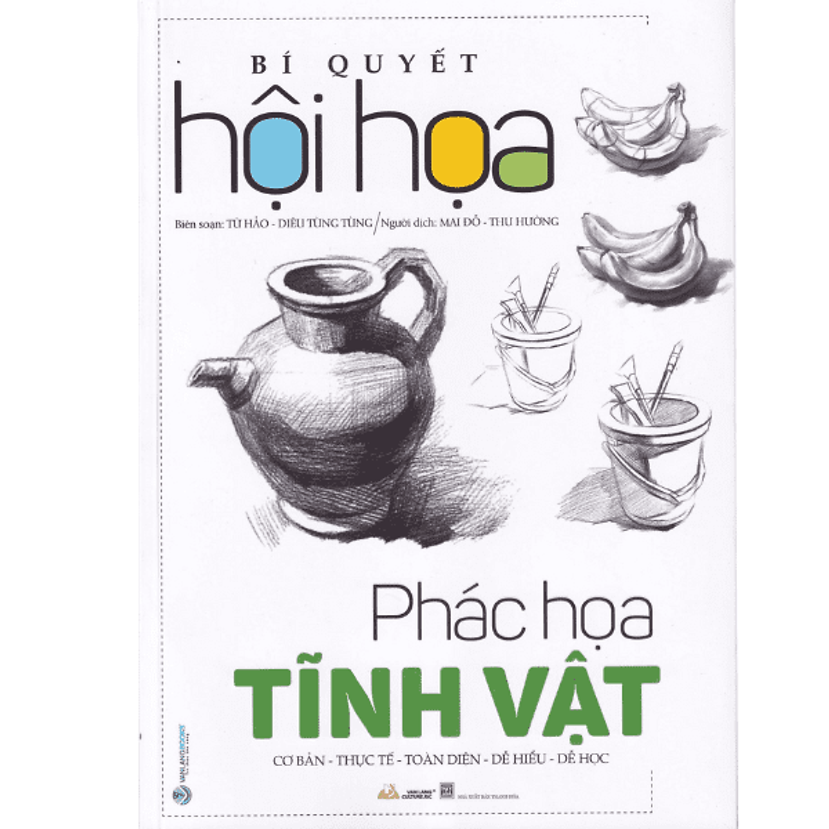Bí quyết hội họa - phác họa tĩnh vật