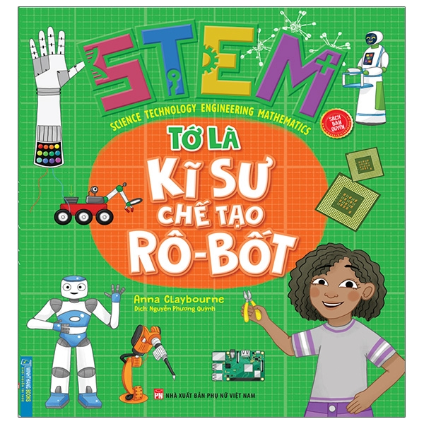 Fahasa - stem - tớ là kỹ sư chế tạo rô-bốt