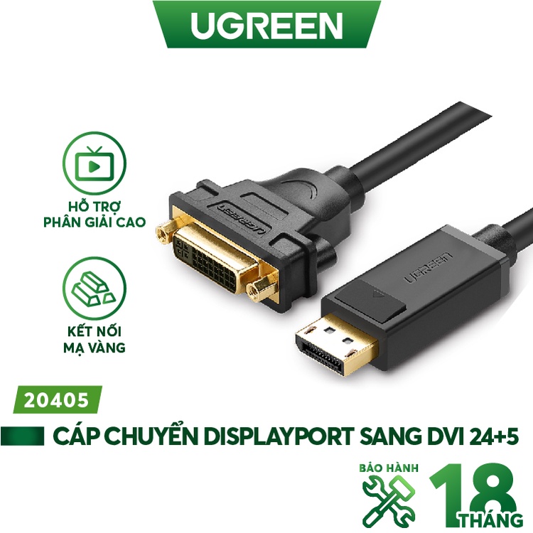 Cáp chuyển đổi displayport to dvi 24+5 âm ugreen 20405 cao cấp
