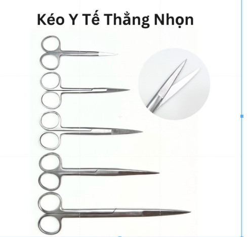*Kéo y tế , kéo thẳng ,cong nhọn hai đầu