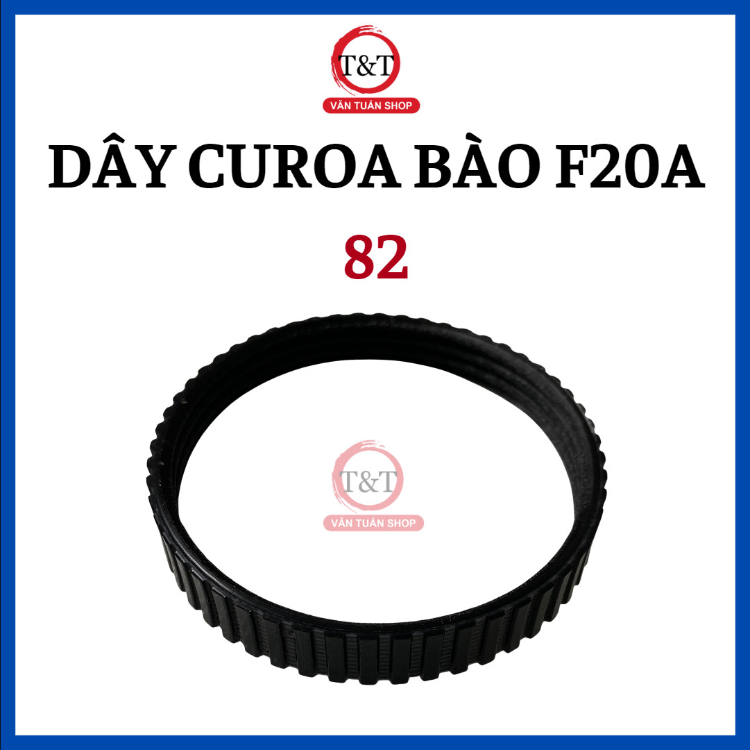 DÂY CUROA BÀO F20A - DÂY CUROA BÀO 82