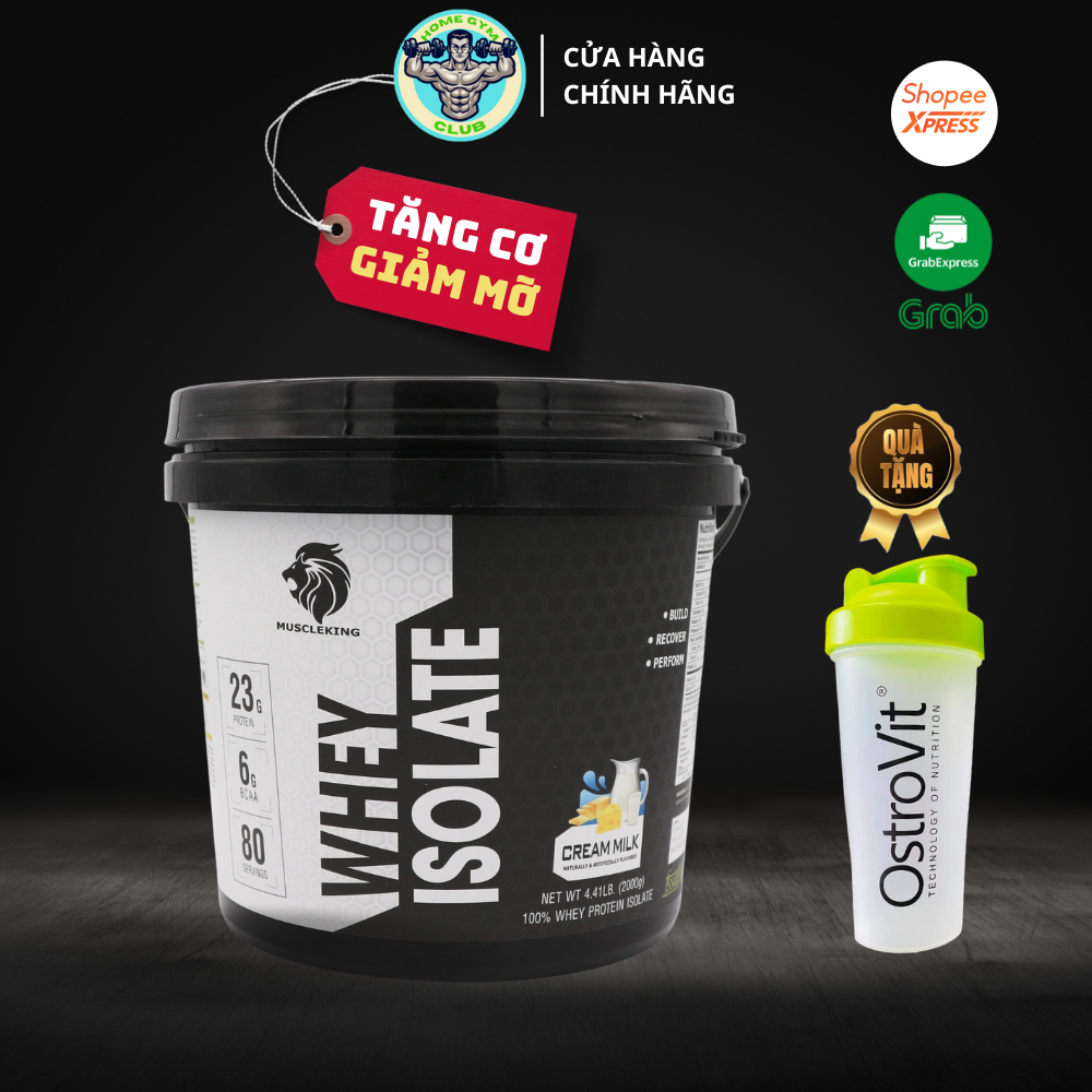 Tăng Cơ- Giảm Mỡ ( Whey Protein Isolate Muscleking ) 2Kg