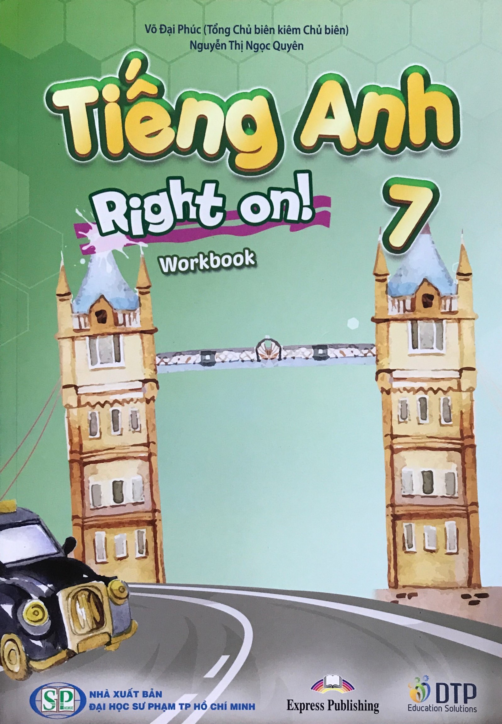 Bài Tập Tiếng Anh RIGHT ON Lớp 7 (Workbook)
