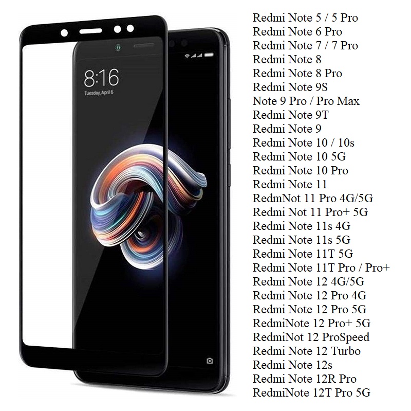Kính cường lực Full màn Xiaomi Redmi Note 5 Pro Note 6 Pro Note 7 Pro Note 8 Pro Note 9 Pro 9s 9T Note 10 Pro 10s Note 11 Pro+ 11s 11T Note 12 Pro 12 Turbo 12s 12T Pro 12R Pro 4G/5G