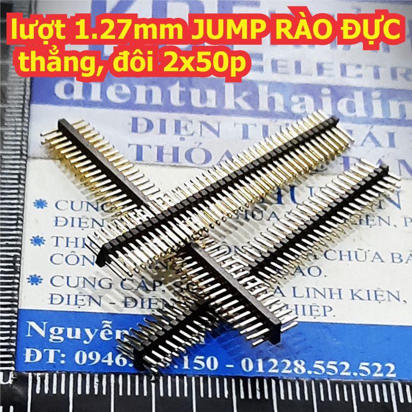 3 cái lượt 1.27mm 1.25mm jump rào đực, thẳng, đôi 2x50p kde0468