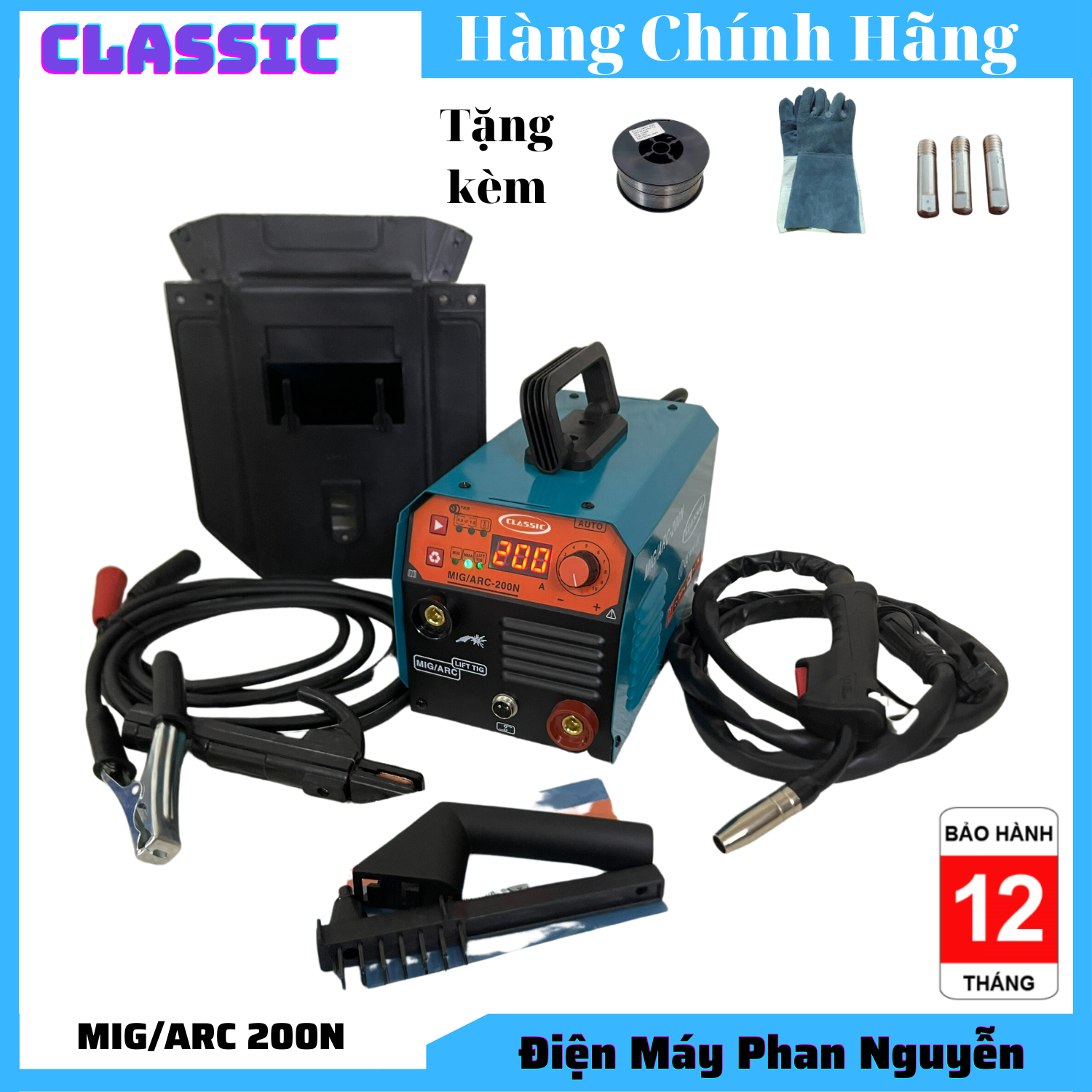 Máy hàn mig 3 chức năng MIG/ARC - 200N CLASSIC ( TẶNG KÈM CUỘN DÂY, BAO TAY HÀN, 3 BÉC HÀN )