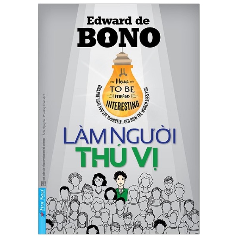 nguyetlinhbook - Làm Người Thú Vị - Tác giả:Edward De Bono