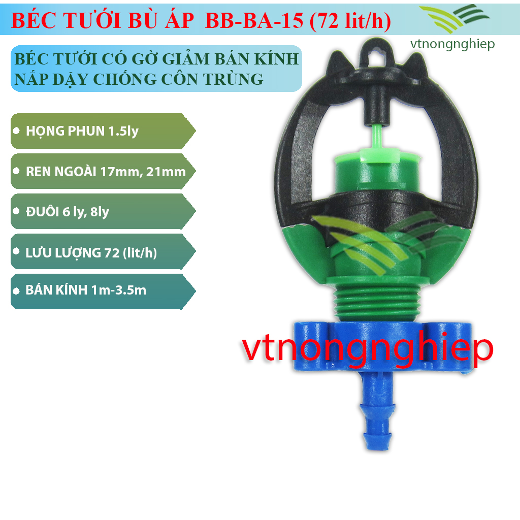 10 Béc tưới bù áp, BB-BA-15, BB-BA-20, lưu lượng 72 và 95(lit/h), béc bù áp chuyên tưới gốc cây ăn trái, đĩa xoay chống côn trùng xâm nhập, có gờ chắn chỉnh bán kính tưới