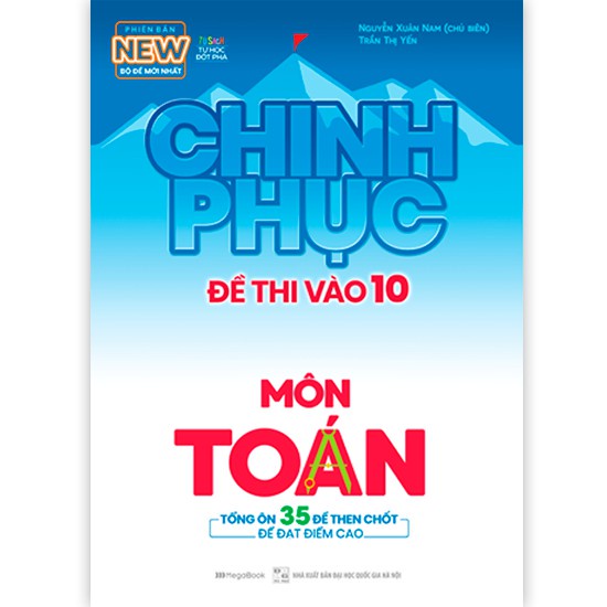 Sách Chinh phục đề thi vào 10 môn Toán