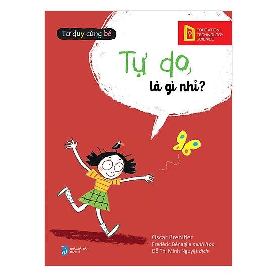 Tư duy cùng bé- Tự do là gì nhỉ?
