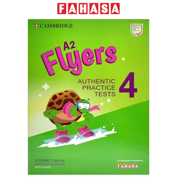 Fahasa - A2 Flyers 4 Authentic Practice Tests: Student's Book Without Answers With Audio - FAHASA Reprint Edition