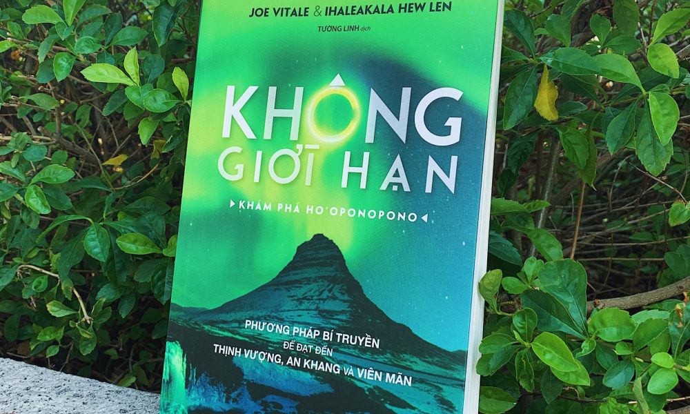Không Giới Hạn - Khám Phá Ho'Oponopono