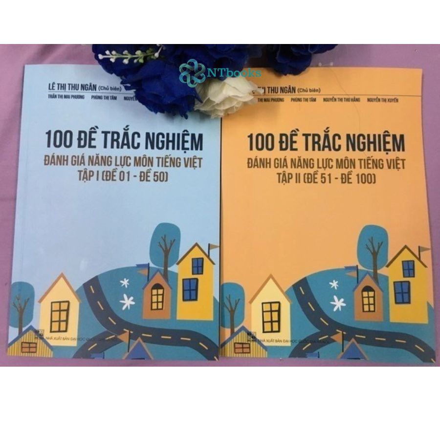 Combo 2 cuốn sách 100 Đề trắc nghiệm đánh giá năng lực môn Tiếng Việt - NTbooks