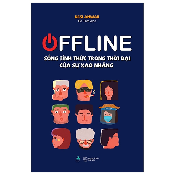 Offline - sống tỉnh thức trong thời đại của sự xao nhãng