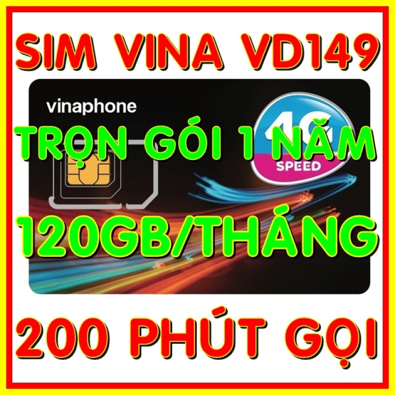 Sim 4G Vinaphone VD149 trọn gói 1 năm có 4GB/ngày (120GB/tháng) tốc độ cao 4G + 200 phút gọi ngoại mạng + Miễn phí gọi nội mạng Vinaphone gói VD149 - Giống như sim 4G Vinaphone VD89P (VD89 Plus) - Shop Sim G
