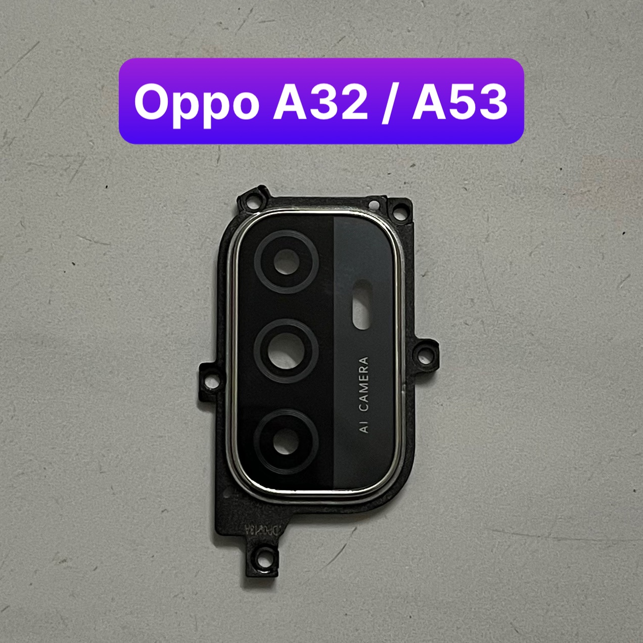 kính camera oppo A53 / A32 lắp chung